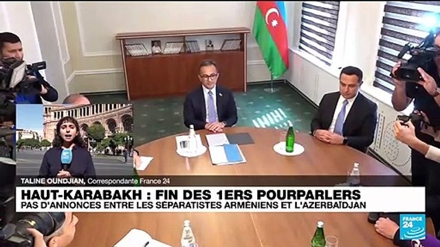 Haut-Karabakh : fin des premiers pourparlers, pas d'annonces entre les séparatistes et l'Azerbaïdjan