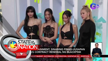 YG Entertainment, sinabing pinag-uusapan pa ang contract renewal ng Blackpink | SONA