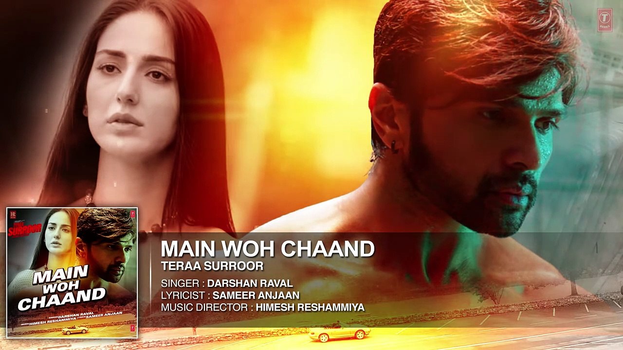 Main Woh Chaand FULL AUDIO Song ｜ TERAA SURROOR ｜ Himesh Reshammiya, Farah Karimaee ｜ T-Series-OlvAq70tThs