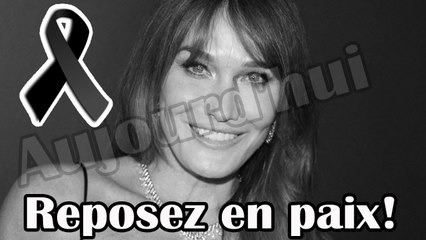  y a 20 minutes! Reposez en paix! Triste nouvelle concernant Carla Bruni