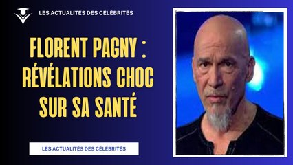 Florent Pagny : Les Révélations Choc sur sa Santé