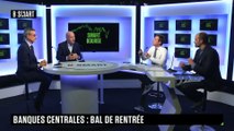 SMART BOURSE - Banques centrales : bal de rentrée