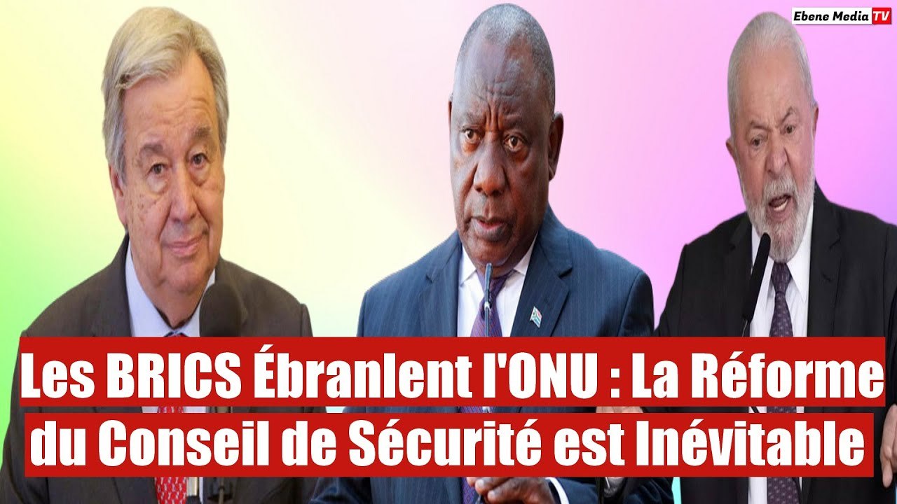 Révolution à l'ONU : BRICS veulent-ils éjecter les grandes puissances ?