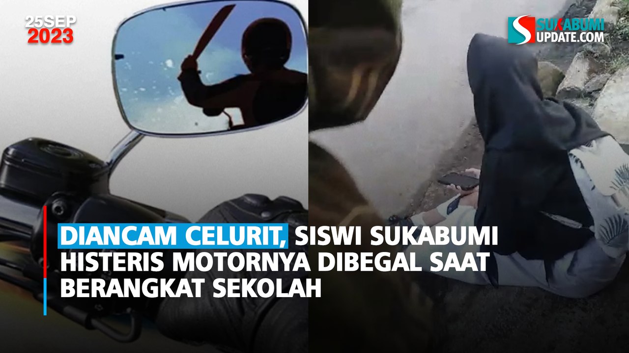 Diancam Celurit, Siswi Sukabumi Histeris Motornya Dibegal saat Berangkat Sekolah