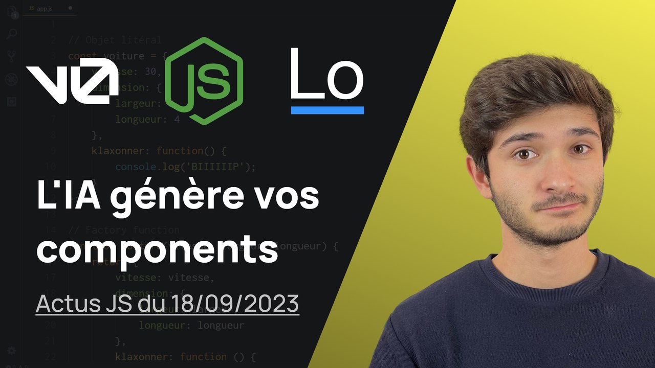 L'IA crée vos components JS ! - Actus JS de la semaine (18 septembre 2023)
