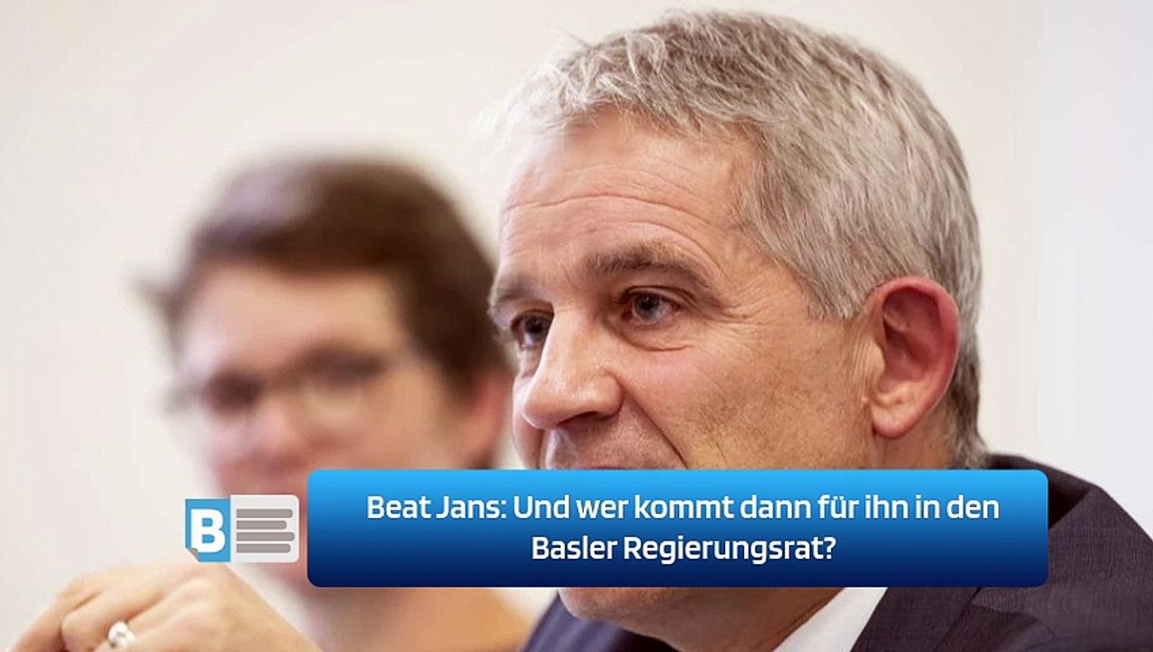 Beat Jans: Und wer kommt dann für ihn in den Basler Regierungsrat?