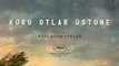 Nuri Bilge Ceylan’ın son filmi ‘Kuru Otlar Üstüne’ 29 Eylül’de vizyona giriyor