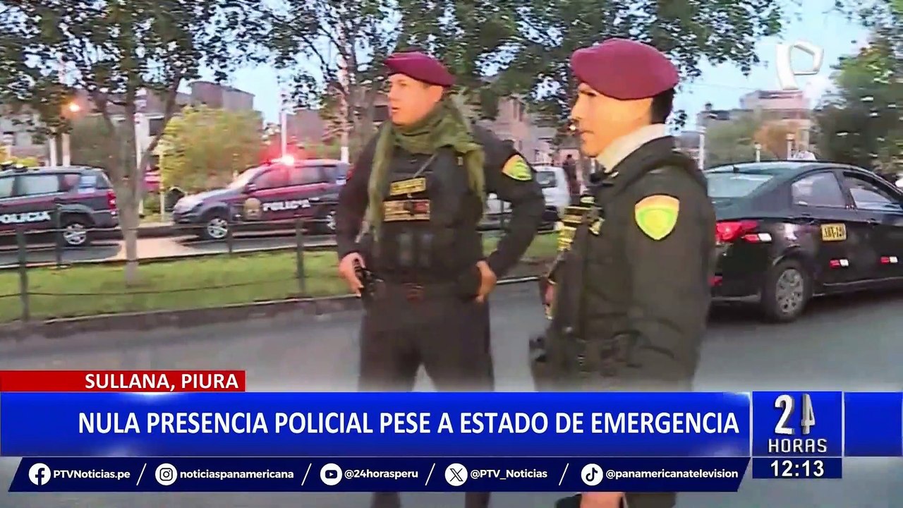 Denuncian nula presencia policial en Sullana pese a estado de emergencia