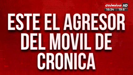 Este es el agresor del móvil de Crónica