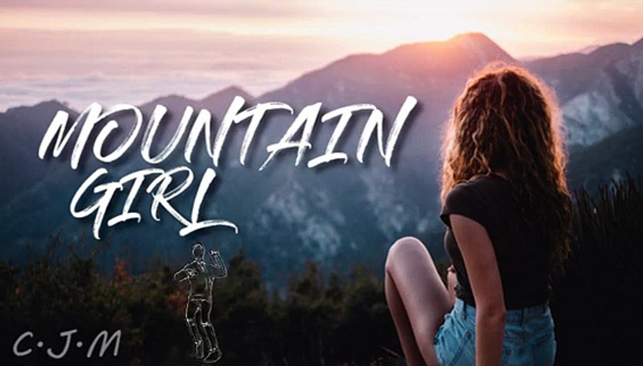 CJM - MOUNTAIN GIRL (OFFICIAL MUSIC)