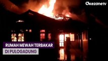 Rumah Mewah di Pulogadung Terbakar Hebat, 14 Mobil Pemadam Dikerahkan