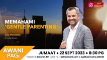 AWANI Pagi: Memahami 'Gentle Parenting'