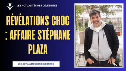 Affaire Stéphane Plaza : Révélations Choc sur ses Relations