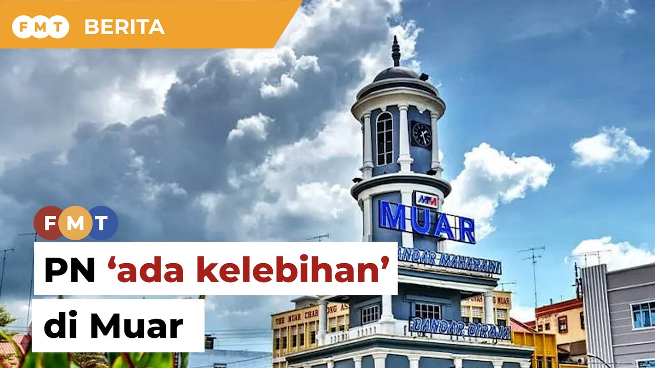 PN ada kelebihan di Muar jika PRK berlaku sekarang, kata penganalisis