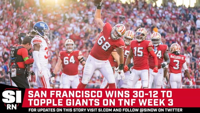 Niners Defeat Giants, 30-12, During TNF Week 3