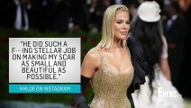 Khloé Kardashian Reveals Skin Cancer Removal Left Face Indentation _ E! News