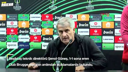Beşiktaş Teknik Direktörü Şenol Güneş: 'Biraz panikledik, zorladılar'
