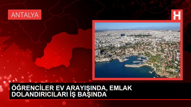 ÖĞRENCİLER EV ARAYIŞINDA, EMLAK DOLANDIRICILARI İŞ BAŞINDA