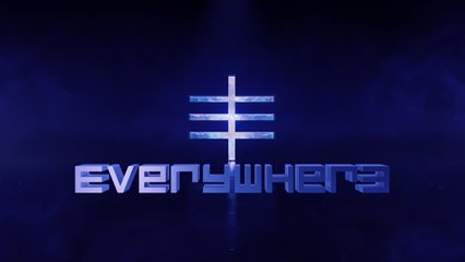 Everywhere Trailer 🌍