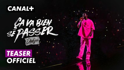 Ça va bien se passer, Dadju - Bande annonce