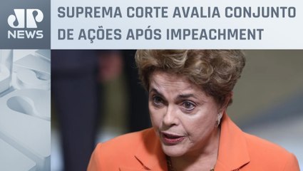 STF forma maioria para não suspender direitos políticos de Dilma Rousseff