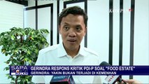 Gerindra Respons Kritik PDIP soal Program Food Estate Jokowi