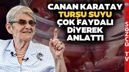 Canan Karatay 'TURŞU SUYU' Çok Önemli Dedi Faydalarını Tek Tek Anlattı