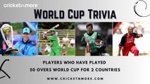 #CWC Trivia - Players who have played for two countries in the 50 over World Cup