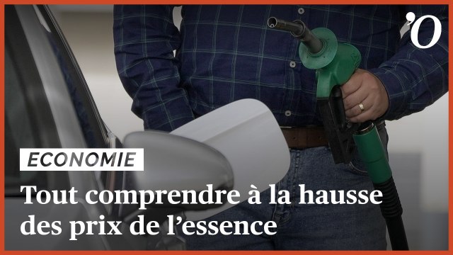 Essence: tout comprendre à l'augmentation des prix