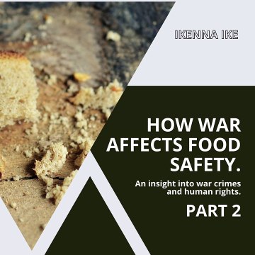 | IKENNA IKE | CONFLICT CAN RESULT IN SIGNIFICANT ECONOMIC UPHEAVAL AND FOOD SHORTAGES (PART 2) (@IKENNAIKE)
