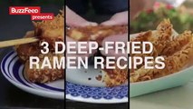 3 Delicious Deep-Fried Ramen Recipes