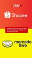 SHOPEE E MERCADO LIVRE ENTRAM EM PROGRAMA PARA ISENÇÃO DE TAXAS EM COMPRAS; ENTENDA