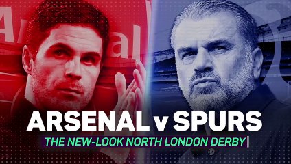 Arsenal v Tottenham: the new-look north London derby