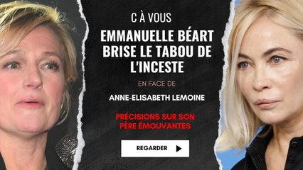 C à Vous : Emmanuelle Béart Brise le Tabou de l'Inceste en Face d'Anne-Elisabeth Lemoine