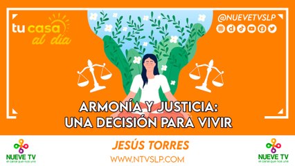 Armonía y Justicia: una decisión para vivir