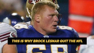 This is why Brock Lesnar QUIT the NFL!