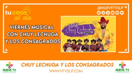 Viernes Musical con Chuy Lechuga y los consagrados