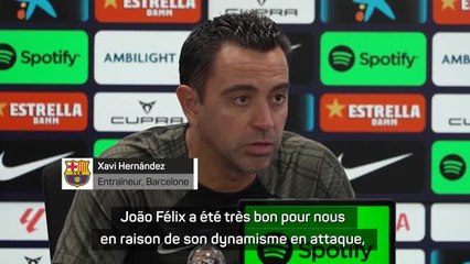 Barça - Xavi satisfait de João Félix