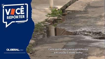 Cano quebrado causa vazamento em vila da Cidade Velha