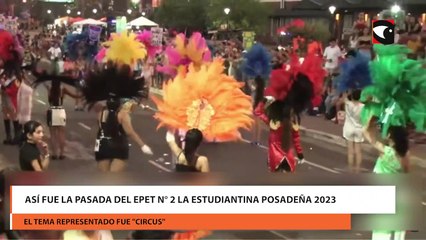 Así fue la pasada del EPET N° 2 la Estudiantina posadeña 2023