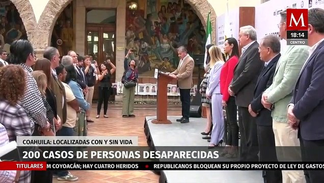 Coahuila: 200 personas desaparecidas localizadas con y sin vida