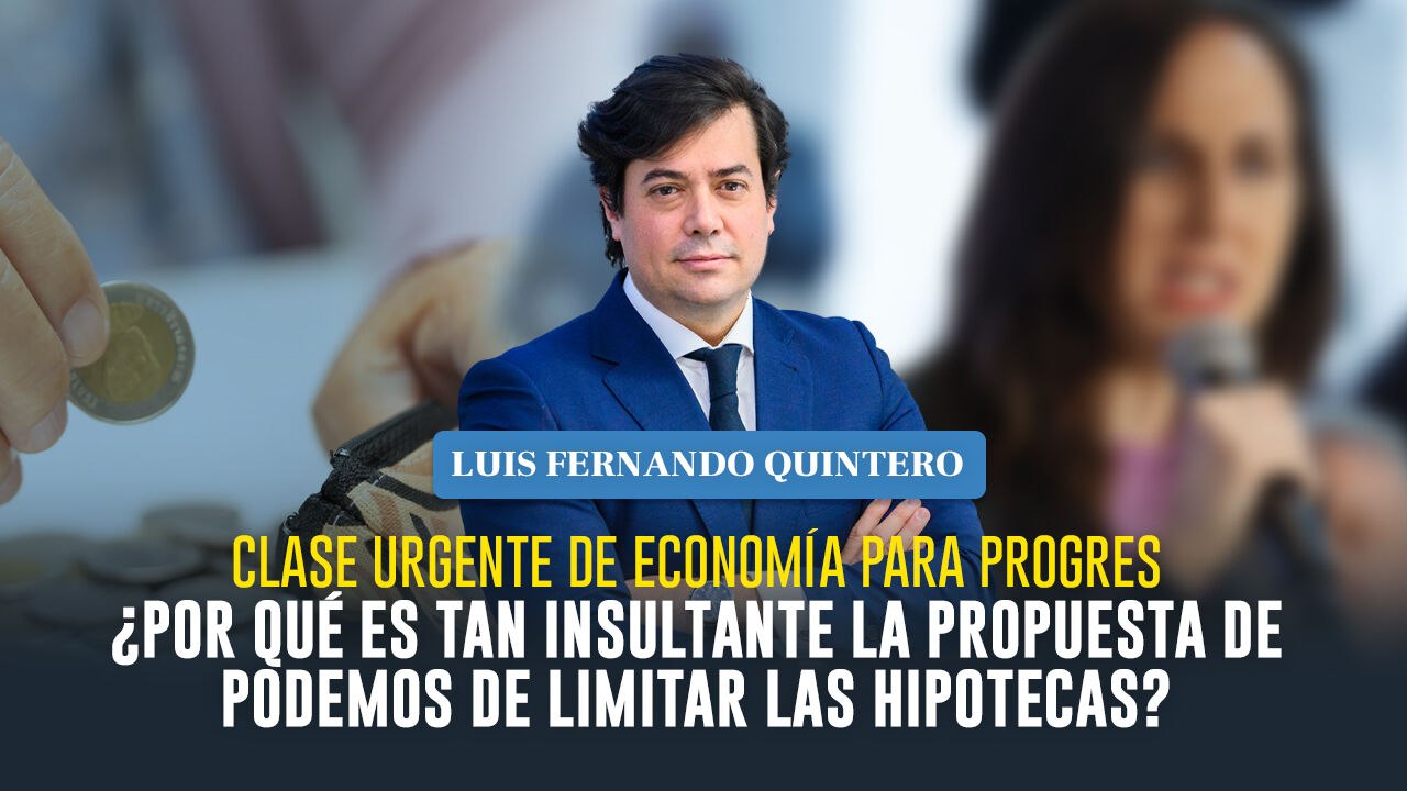 ¿Por qué es tan insultante la propuesta de Podemos de limitar las hipotecas?