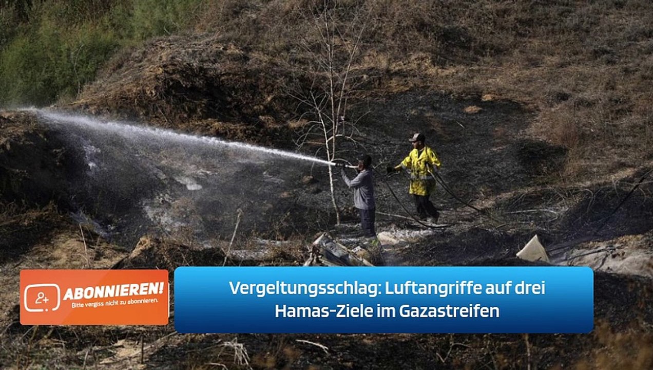 Vergeltungsschlag: Luftangriffe auf drei Hamas-Ziele im Gazastreifen