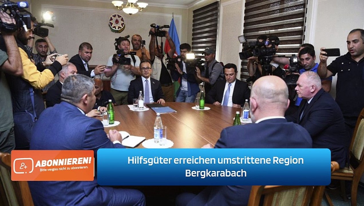 Hilfsgüter erreichen umstrittene Region Bergkarabach