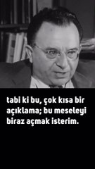 'İnsan hem bir hayvandır, hem de kendisinin farkında olandır'