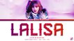 LISA LALISA Lyrics (리사 LALISA 가사) (Color Coded Lyrics)