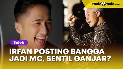 Singgung Bangga Jadi MC, Postingan Irfan Hakim Tuai Pro Kontra, Dituding Netizen Sindir Ganjar Pranowo