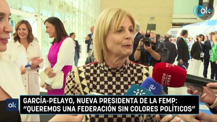 García-Pelayo, nueva presidenta de la FEMP: "Queremos una federación sin colores políticos"