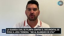 La Guardia Civil se planta contra el documental de Évole a Josu Ternera: 
