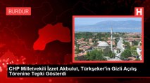 CHP Milletvekili İzzet Akbulut, Türkşeker'in Gizli Açılış Törenine Tepki Gösterdi